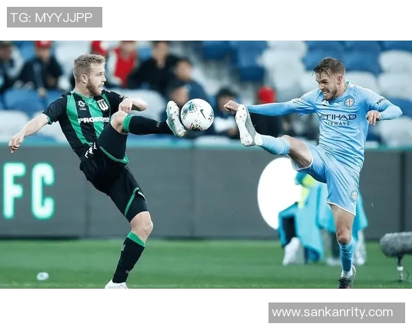 墨尔本胜利与墨尔本城对决分析及胜负推荐策略分享 墨尔本胜利与墨尔本城对决分析及胜负推荐策略分享